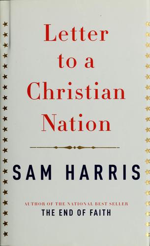 Letter to a Christian Nation (2006, Knopf)