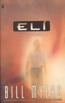Bill Myers: Eli (Paperback, Spanish language, 2002, Editorial Unilit)