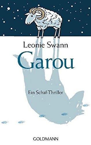 Leonie Swann: Garou (Paperback, 2011, Goldmann Verlag)