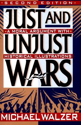 Michael Walzer: Just and unjust wars (1992, Basic Books)