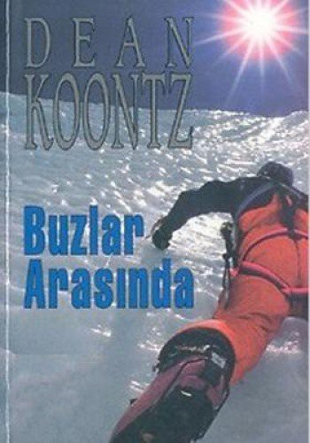 Dean R. Koontz: Buzlar Arasında (Paperback, Turkish language, 1996, Remzi Kitabevi)