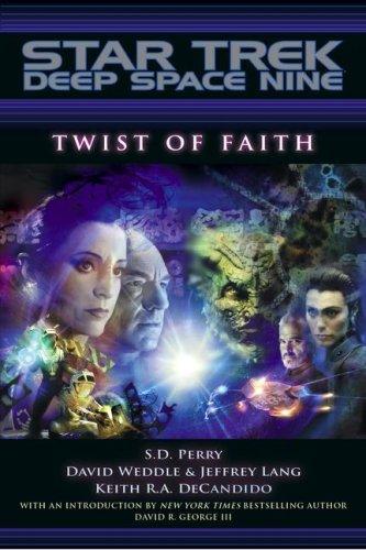 Keith R. A. DeCandido, S. D. Perry, David Weddle: Twist of Faith (Star Trek: Deep Space Nine) (Paperback, 2007, Star Trek)