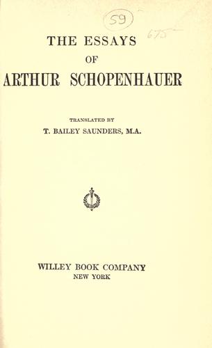 Arthur Schopenhauer: The essays of Arthur Schopenhauer (1910, Willey book company)