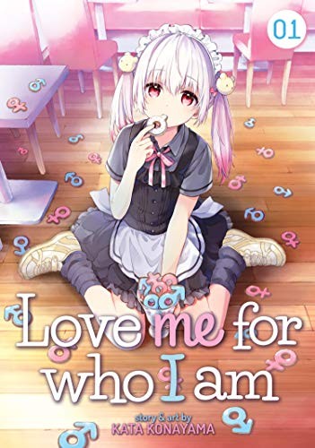 Kata Konayama: Love Me for Who I Am Vol. 1 (Paperback, 2020, Seven Seas)