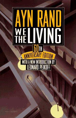 Ayn Rand: We the living (1995, Dutton)