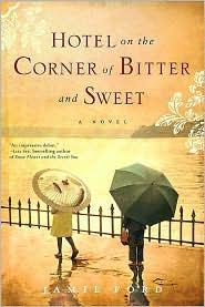 Hotel on the corner of bitter and sweet (2009, Ballantine Books)