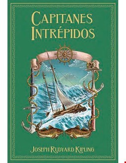 Rudyard Kipling: Capitanes Intrepidos (Spanish language, 2020, Salvat)