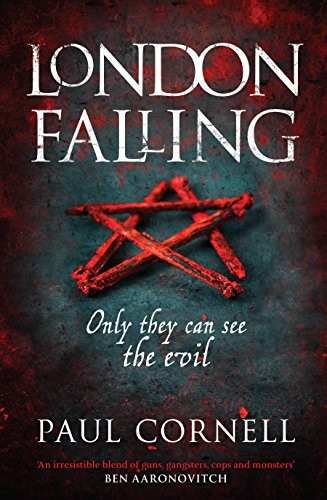 Paul Cornell: London Falling (Paperback, 2012, Tor Books)