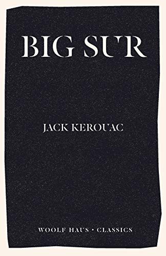 Big Sur (Paperback, 2020, Woolf Haus Publishing)