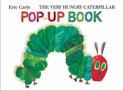 Eric Carle, Cynthia Saunders Davies, Esther Rubio Muñoz: The Very Hungry Caterpillar Popup Book (2009, Philomel Books)