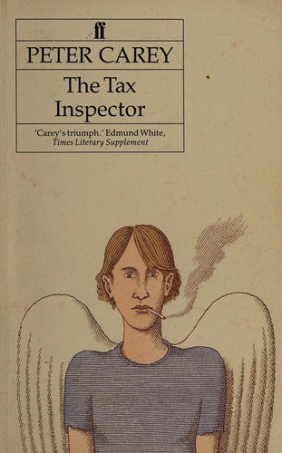 Peter Carey: The tax inspector. (1992, Faber and Faber)