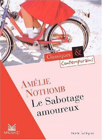 Amélie Nothomb: Le sabotage amoureux (French language, 2001)