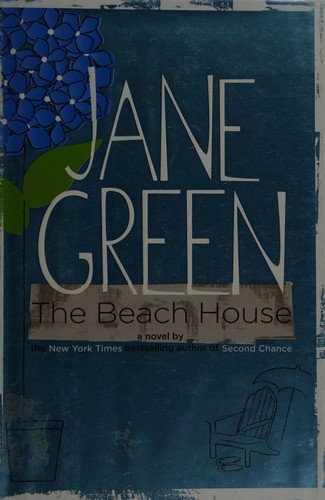 Jane Green: The Beach House (Hardcover, 2008, Viking Adult)