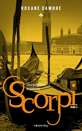 Scorpi, Tome 3 (Français language, 2016, Calmann-Lévy)