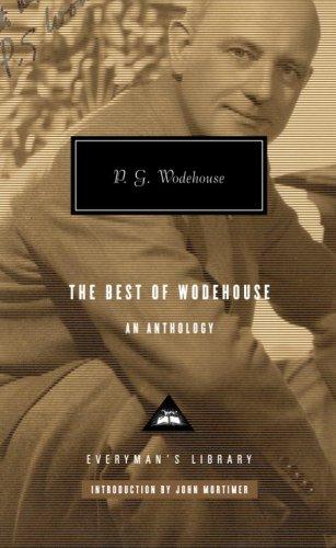 P. G. Wodehouse: The best of Wodehouse (Hardcover, 2007, Everyman's Library)