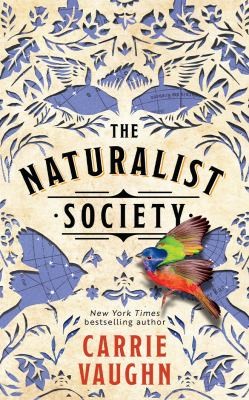 Carrie Vaughn: Naturalist Society (2024, Amazon Publishing)