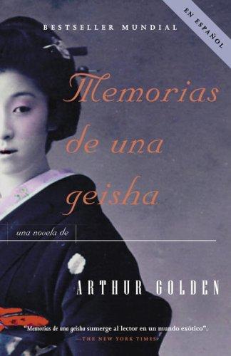 Memorias de una geisha (Spanish language, 2005, Vintage Español)