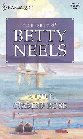 Betty Neels: A Girl Named Rose (2002, Harlequin)