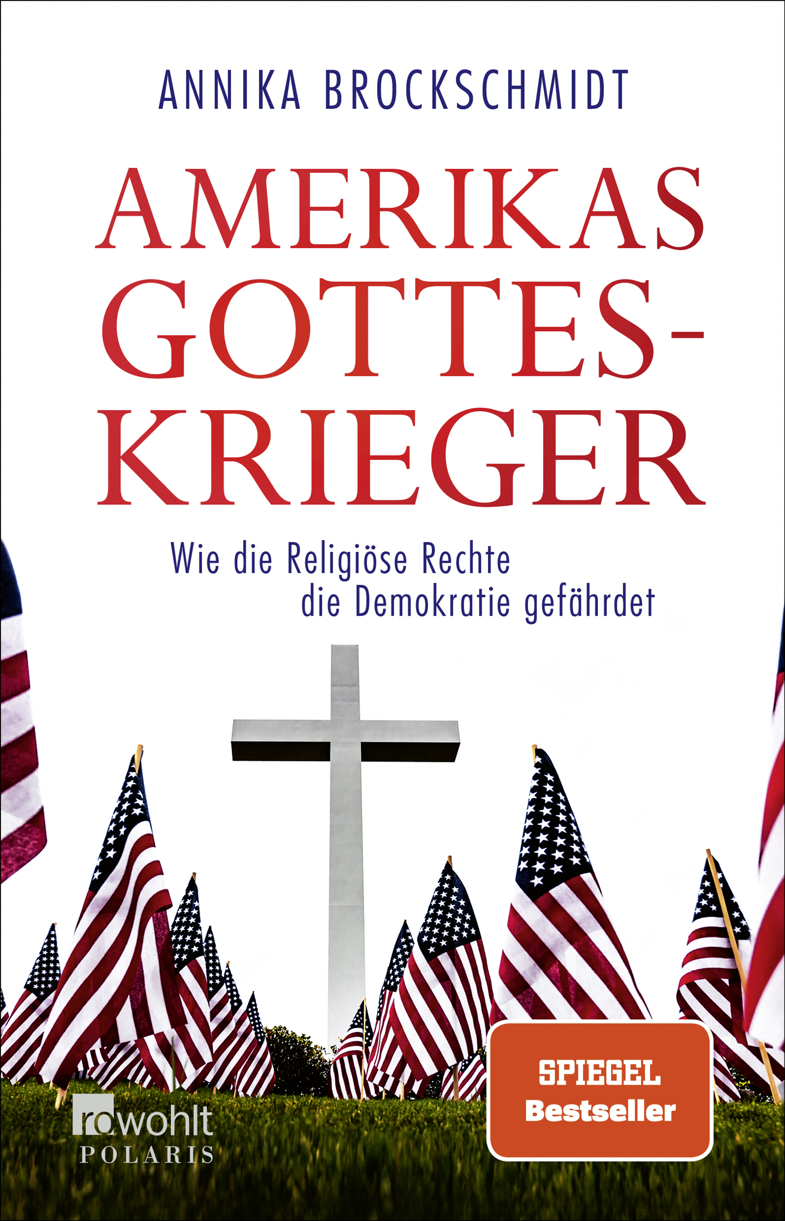 Annika Brockschmidt: Amerikas Gotteskrieger (EBook, Deutsch language, 2021, Rowohlt E-Book)
