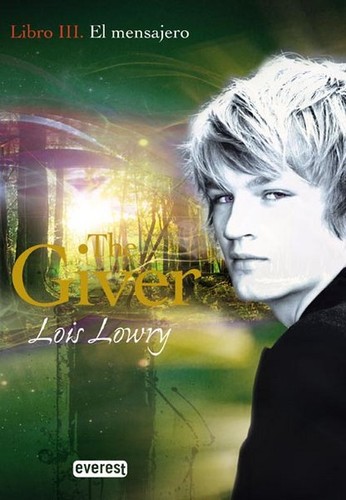 Lois Lowry, David Morse: The Giver. III. El mensajero  (2010, Everest)