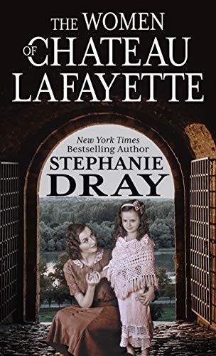 Stephanie Dray: The Women of Chateau Lafayette (Hardcover, 2021, Thorndike Press Large Print)