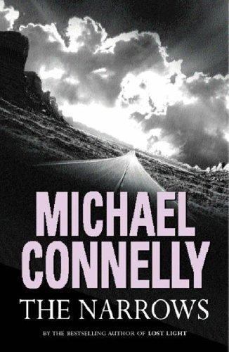 Michael Connelly: The Narrows (Hardcover, 2004, Orion)