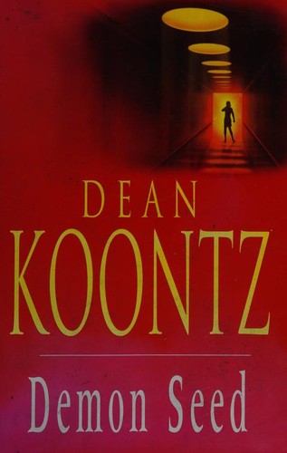 Dean R. Koontz: Demon Seed (Hardcover, 1997, Book Club Associates)