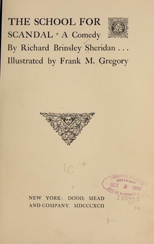 Richard Brinsley Sheridan: The school for scandal (1892, Dodd, Mead and company)