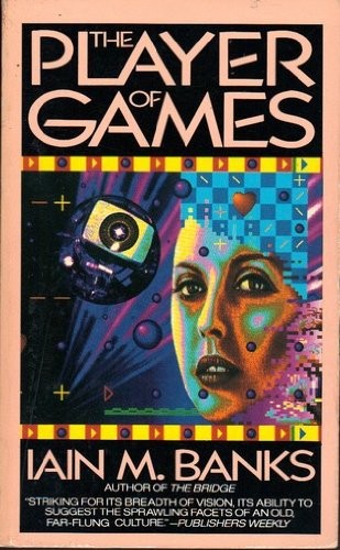 The Player of Games (1990, HarperPaperbacks)