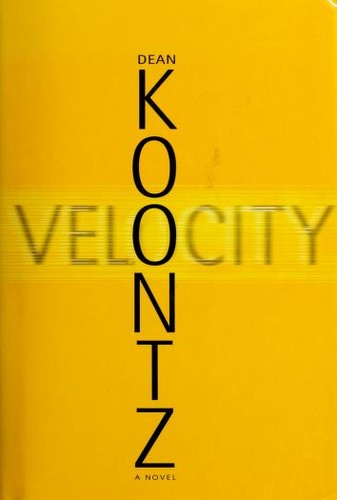 Dean R. Koontz: Velocity (Hardcover, 2005, Bantam Books)