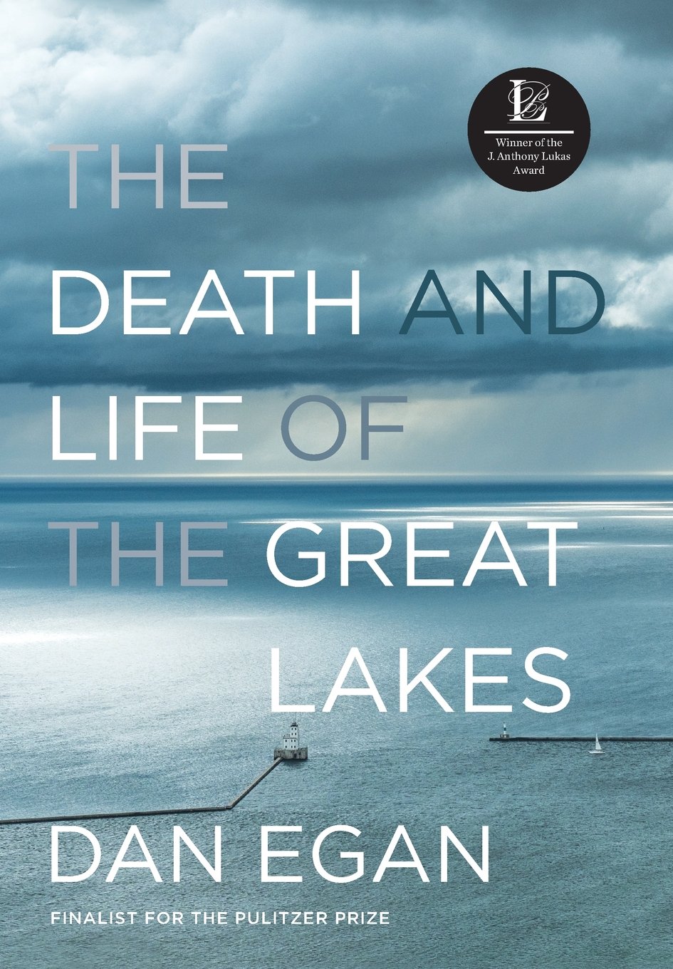 The Death and Life of the Great Lakes (Hardcover, 2017, W. W. Norton & Company)