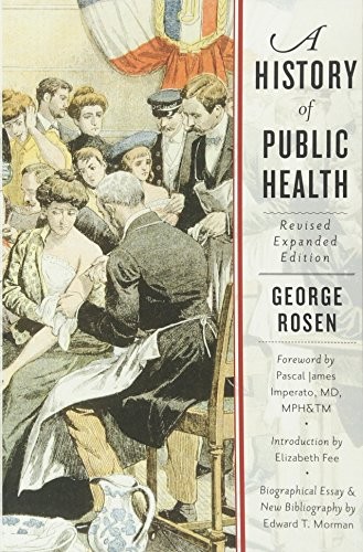 A History of Public Health (Paperback, 2015, Johns Hopkins University Press)