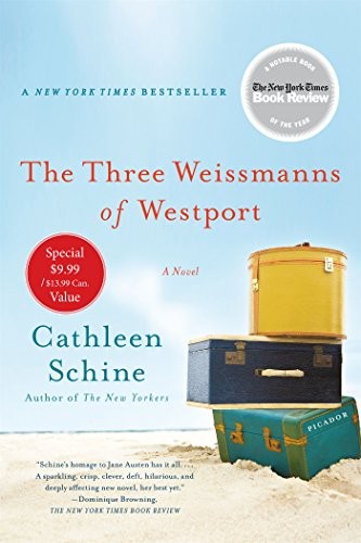 Cathleen Schine: The Three Weissmanns of Westport (Paperback, 2016, Picador)