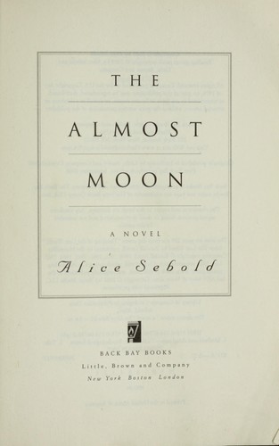 The almost moon (2008, Back Bay Books)
