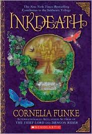 Inkdeath (Inkheart #3) (Paperback, 2010, Scholastic)