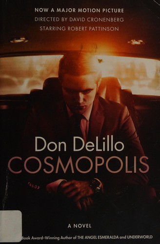 Don DeLillo: Cosmopolis (2012, Scribner)