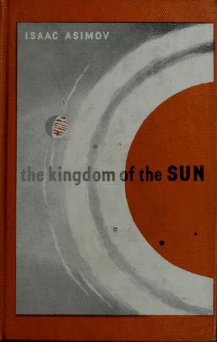 The kingdom of the sun (1960, Abelard-Schuman)