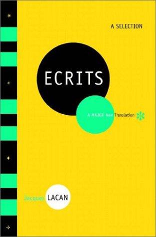 Jacques Lacan: Ecrits (2004, W. W. Norton & Company)