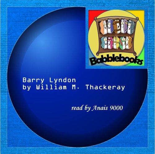 William Makepeace Thackeray: Barry Lyndon (EBook, 2007, Babblebooks)