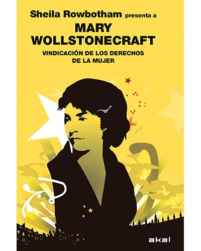 Mary Wollstonecraft: Vindicación de los derechos de la mujer (Paperback, Castellano language, Akal)