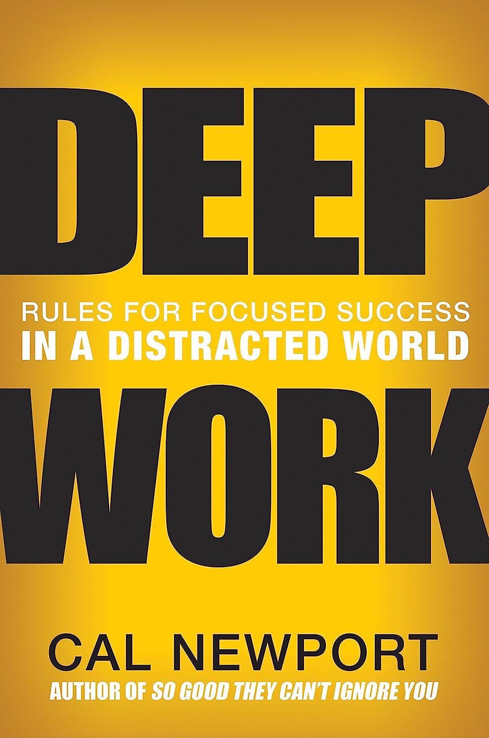 Deep Work (Paperback, 2016, Grand Central Publishing)