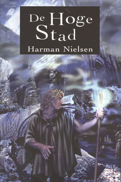 Harman Nielsen: De hoge stad (Paperback, Dutch language, 2006, In de Knipscheer)