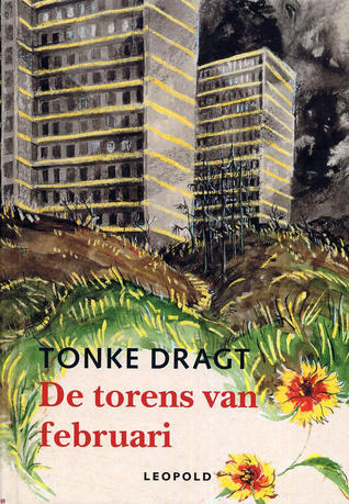 De torens van februari (Hardcover, Dutch; Flemish language, 2016, Leopold)