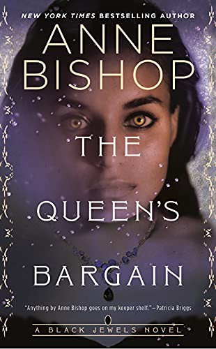 Anne Bishop: The Queen's Bargain (Paperback, 2021, Ace)