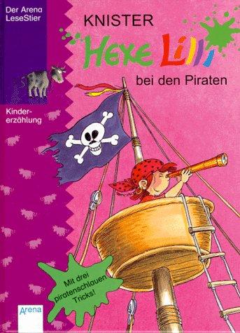 Knister: Hexe Lilli bei den Piraten. ( Ab 8 J.). (Hardcover, German language, 1995, Arena)