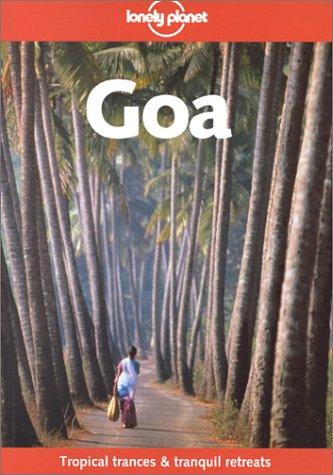 Lonely Planet Goa (Lonely Planet Goa, 2nd ed) (Paperback, 2000, Lonely Planet Publications)