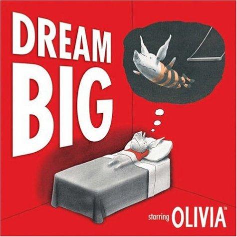 Ian Falconer: Dream Big (Hardcover, 2006, Andrews McMeel Publishing)