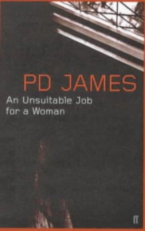 P. D. James: An Unsuitable Job for a Woman (Paperback, 2000, Faber and Faber)