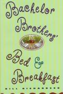 Richardson, Bill: Bachelor brothers' bed & breakfast (1996, Wyatt Book for St. Martin's Press)