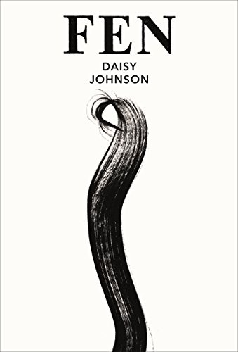 Daisy Johnson: Fen (Hardcover, Jonathan Cape)